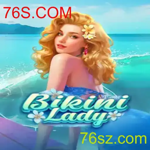 Descubra o Mundo de BikiniLady: Um Jogo Empolgante em 76S.COM