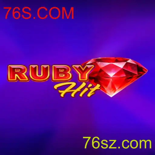 Descubra o Empolgante Mundo de RubyHit no 76S.COM